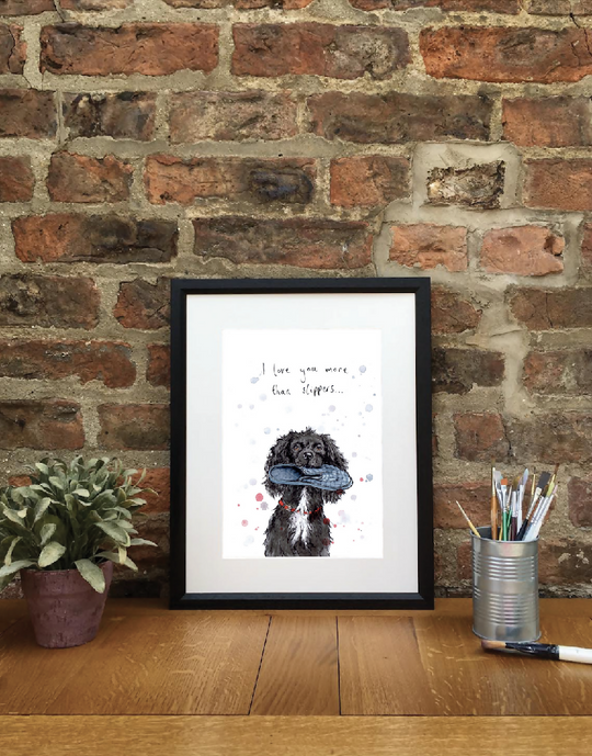 I Love You More Than Slippers | Signed Limited Edition Print