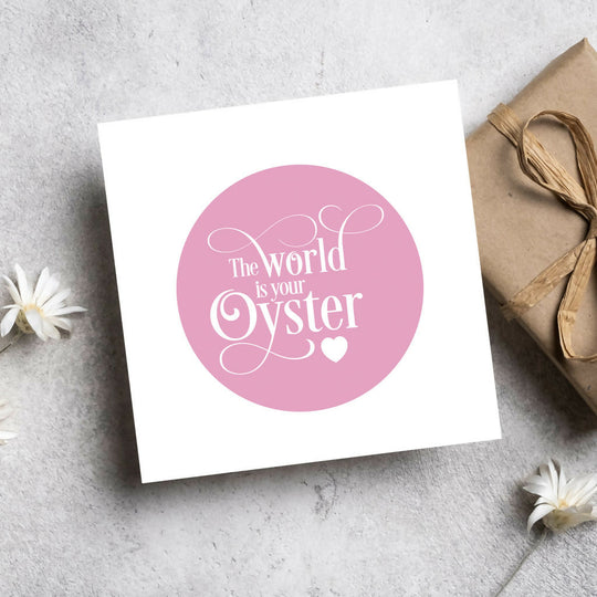 The World is your Oyster Greeting Card