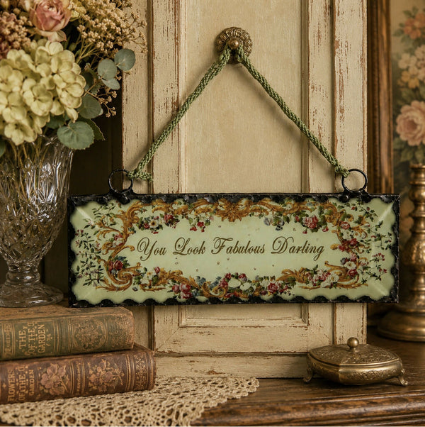 'You Look Fabulous Darling' Hanging Vintage Friendship Token