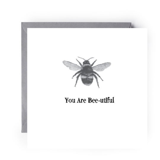 Sweetest Compliment: "You Are Bee-utiful" Bee Greeting Card