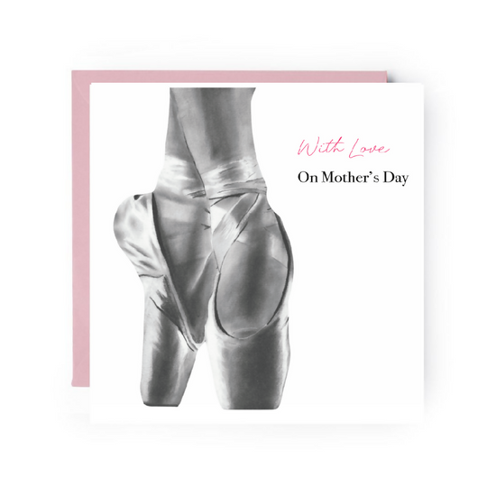 Mother’s Day Ballet Shoes Card – Elegant Dancer Mum Greeting – Cute Ballet-Themed Mother’s Day Card