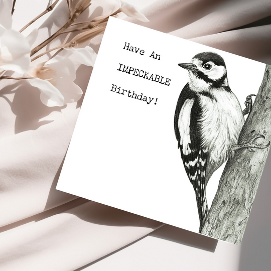 Have An Impeckable Day Woodpecker Card