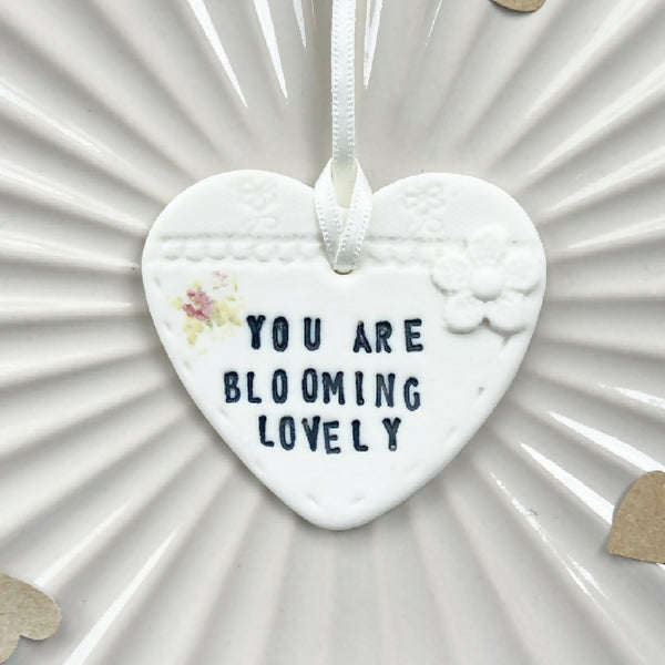 Porcelain You Are Blooming Lovely Heart Decoration