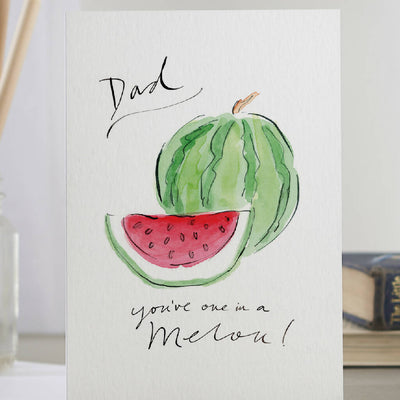 'Dad, You're One In A Melon!' Funny Dad Card